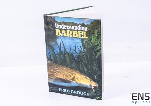 Understanding Barbel by Fred Crouch - Hardback Book