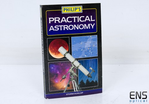Philips Practical Astronomy by Storm Dunlop
