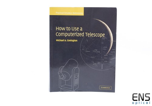 Practical Amateur Astronomy - How to use a Computerized Telescope