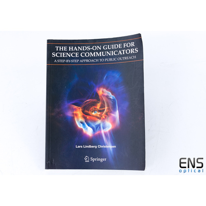 The Hands-On Guide for Science Communicators - Lars Lindberg Christensen