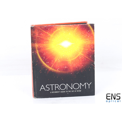Astronomy - A Beginners Guide to the Sky at Night