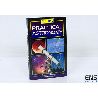 Philips Practical Astronomy by Storm Dunlop
