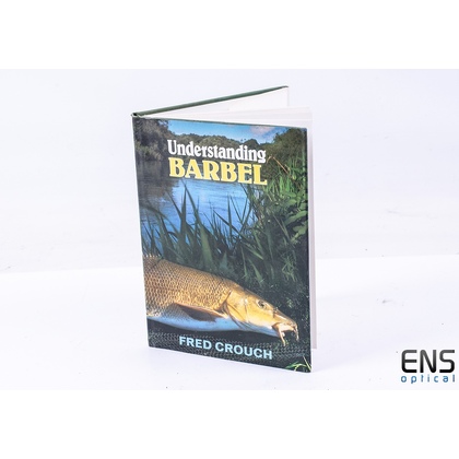Understanding Barbel by Fred Crouch - Hardback Book